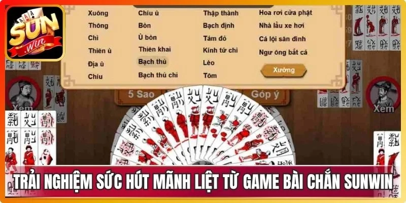 Trải nghiệm sức hút mãnh liệt từ tựa game bài chắn Sunwin