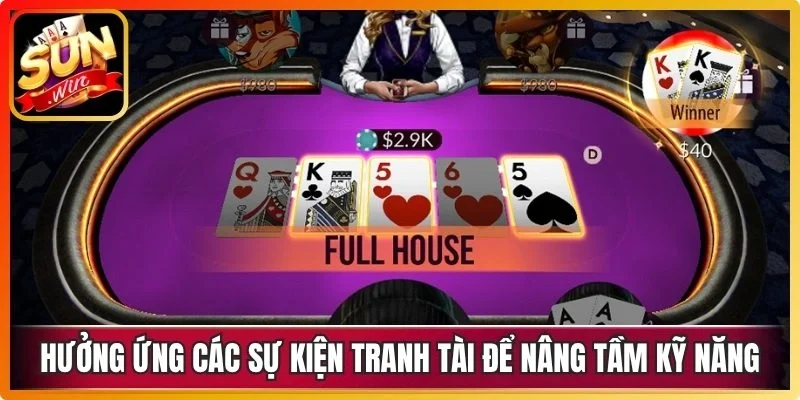 Hưởng ứng các sự kiện tranh tài để nâng tầm kỹ năng