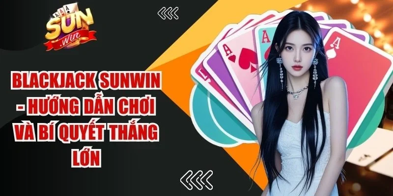 Blackjack Sunwin