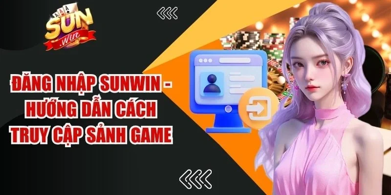 Đăng Nhập Sunwin