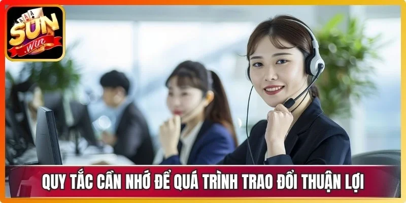 Quy tắc cần nhớ để quá trình trao đổi thuận lợi