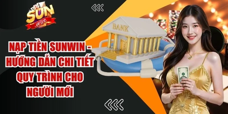 Nạp Tiền Sunwin