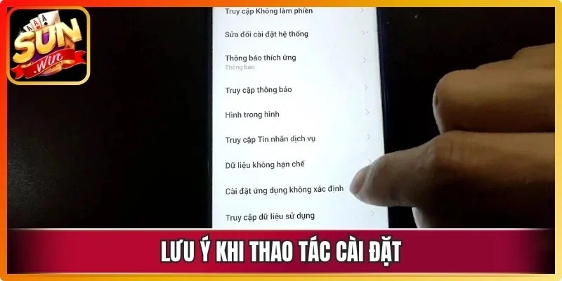 Lưu ý khi thao tác cài đặt