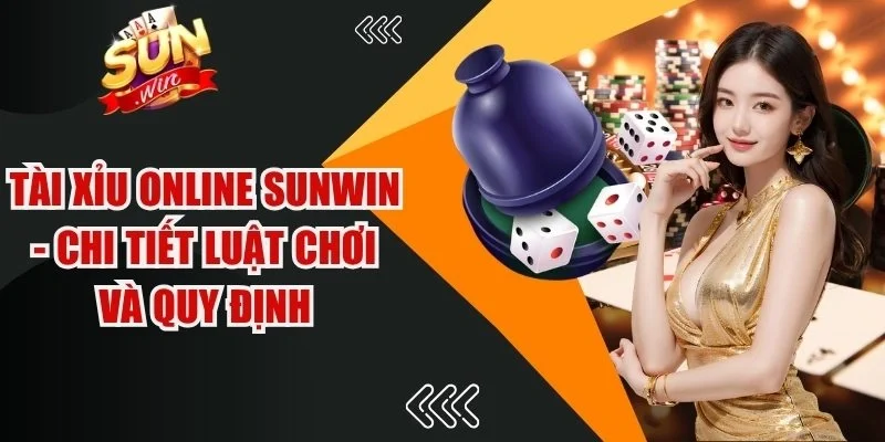 Tài Xỉu Online Sunwin
